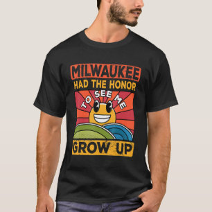 De eer om me op te groeien had de zon en Milwau T-shirt
