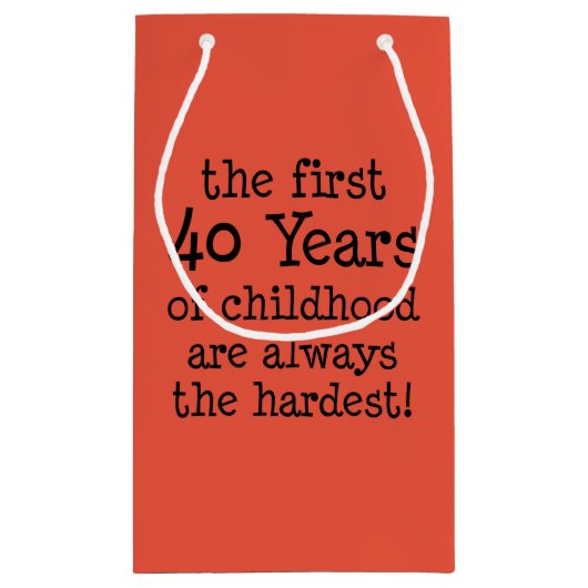 De eerste 40 jaar altijd hardste 40e verjaardag klein cadeauzakje (Achterkant)