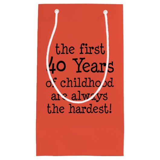 De eerste 40 jaar altijd hardste 40e verjaardag klein cadeauzakje (Voorkant)