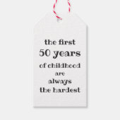 De eerste 50 jaar kindertijd zijn de moeilijkste cadeaulabel (Voorkant)