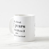 De eerste 50 jaar kindertijd zijn de moeilijkste koffiemok (Voorkant links)