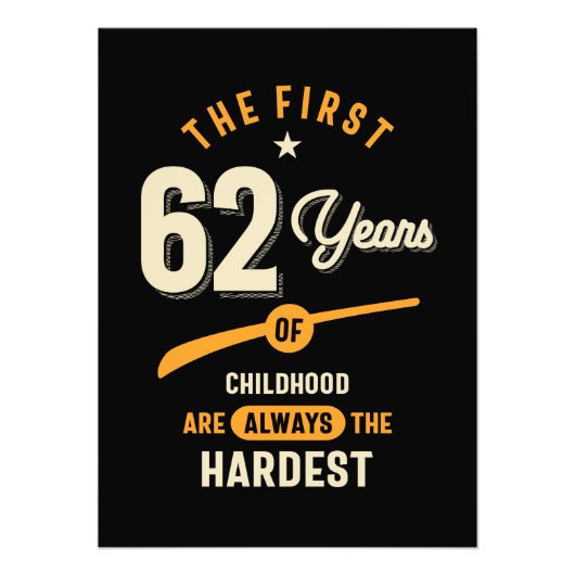 De eerste 62 jaar - 62e verjaardag van de cadeau foto afdruk (Voorkant)
