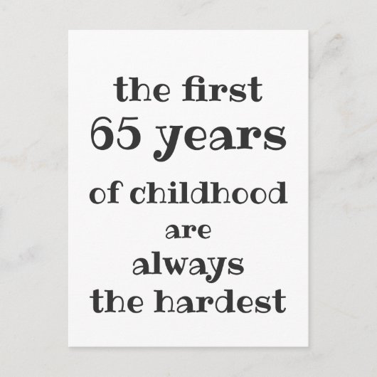 De eerste 65 jaar kindertijd zijn de moeilijkste briefkaart (Voorkant)