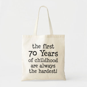 De eerste 70 jaar kindertijd altijd het hardst tote bag