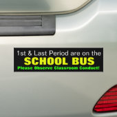 De eerste en laatste periode zijn... op de schoolb bumpersticker (Op auto)