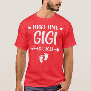 de eerste keer dat gigi EST 2023 binnenkort wordt T-shirt