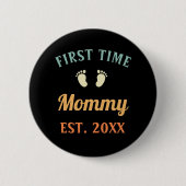De eerste keer dat mama Motherhood Moederdag Ronde Button 5,7 Cm (Voorkant)