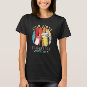 De eerste keer dat papa onze eerste samen vader wo t-shirt