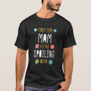 De eerste keer Mam laat het Spoelen Baby Showe beg T-shirt