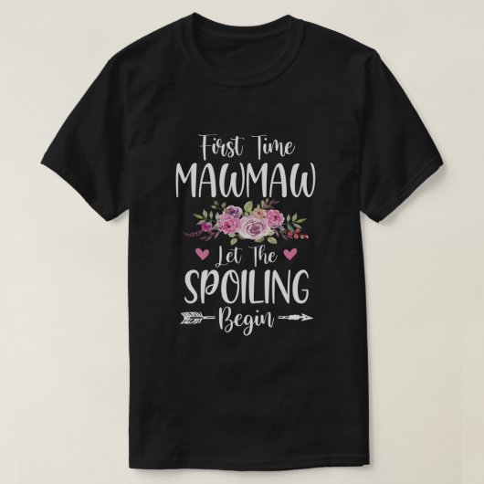 De eerste keer MawMaw laat het spoelen beginnen T-shirt (Design voorkant)