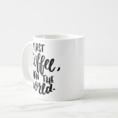 De eerste koffie toen de wereld Typografie Mok (Voorkant links)