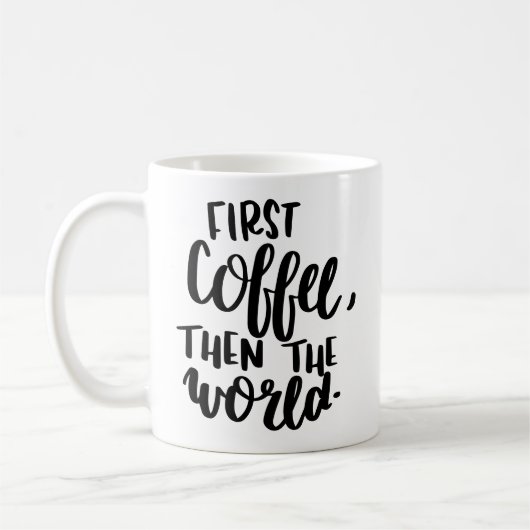 De eerste koffie toen de wereld Typografie Mok (Links)