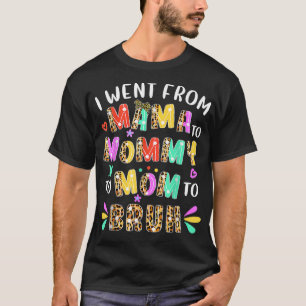 De eerste Moederdag ging van mama naar mama. T-shirt