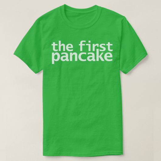De eerste Pannenkoek Grappige Successie Memes T-shirt (Design voorkant)