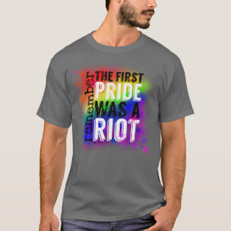De eerste Pride was een rel T-shirt