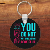 De eerste regel van de boekenclub grappige zin sleutelhanger (Voorkant)