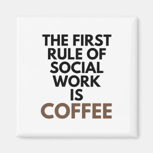 De eerste regel van sociaal werk is het helpen van magneet