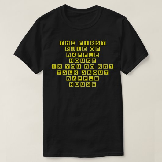 De eerste regel van Waffle House T-shirt (Design voorkant)