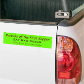 De eerste Supper was een rauwe Vegaan Bumpersticker (Op Truck)