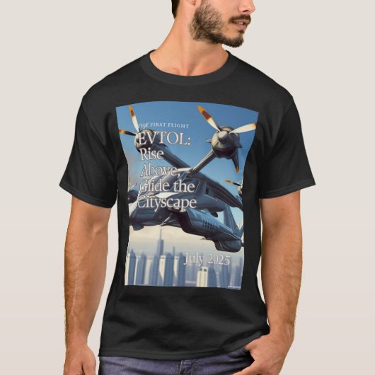 DE EERSTE VLUCHT EVTOL: Rise Above, Glide de stad T-shirt (Voorkant)