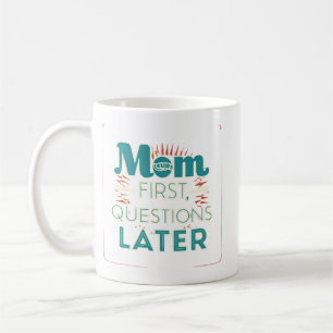 De eerste vragen van mama volgen later koffiemok