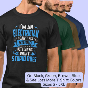 De elektricien kan niet dom repareren, maar wel wa t-shirt