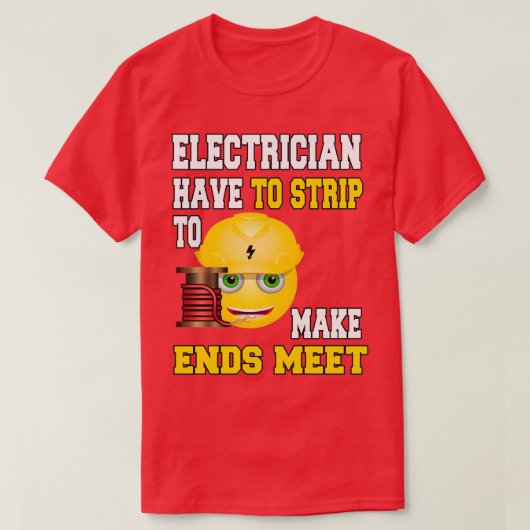 De elektricien moeten reizen om Eendes te maken on T-shirt (Design voorkant)