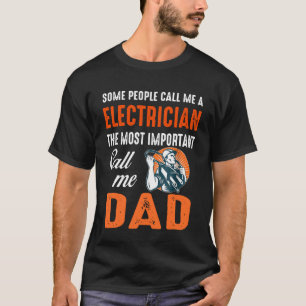De elektricien noemen me pap Shirten T-shirt