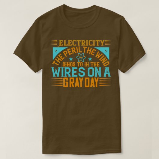 De elektriciteit de gevaren de wind aan de draden t-shirt (Design voorkant)