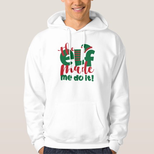 De Elf heeft me ertoe gebracht het te doen Hoodie (Voorkant)