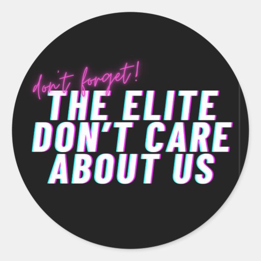 De elite geeft niet om ons AgitProp Sticker (Voorkant)