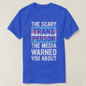 De enge persoon de media waarschuwde u over t-shirt (Design voorkant)