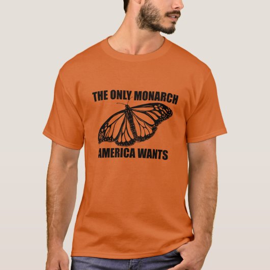 De enige Amerikaanse monarch wil een Oranje T-shir T-shirt (Voorkant)