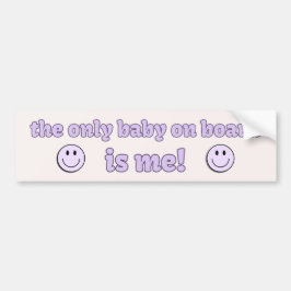 De enige Baby aan boord is Me - Funny Meme Bumpersticker