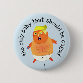 De enige baby die moet worden gekookt, is Trump Ronde Button 5,7 Cm