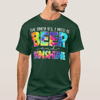 De enige BS die ik nodig heb is bier en zonneschij T-shirt