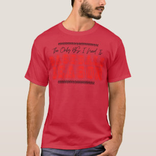 De enige BS die ik nodig heb is honkbal seizoen 14 T-shirt