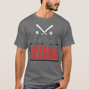 De enige BS die ik nodig heb is honkbal seizoen 25 T-shirt