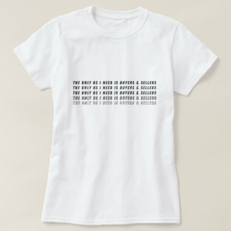 De Enige BS Die Ik Nodig Heb Is Kopers & Verkopers T-shirt