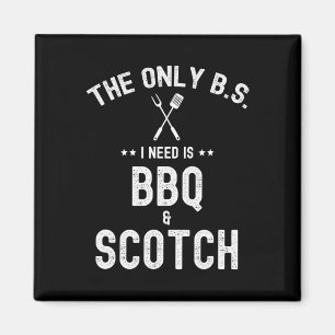 De enige B's die ik nodig heb zijn Bbq en Scotch G Magneet