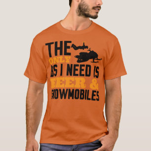 De enige BS die ik nodig heb, zijn Beer & Snowmobi T-shirt