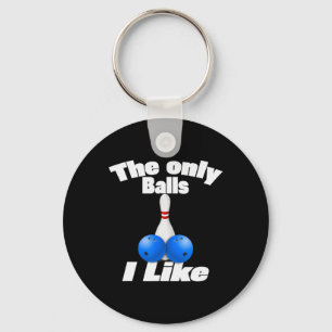 De enige die ik leuk vind Gay Lesbisch Bowling Tea Sleutelhanger