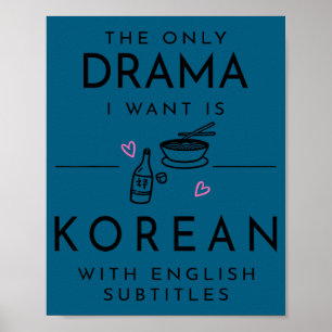 De enige drama die ik wil is Koreaans met Engels Poster