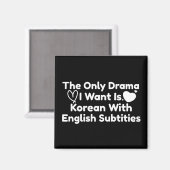 De enige drama die ik wil is Koreaans met Engelse Magneet (Voorkant / Achterkant)