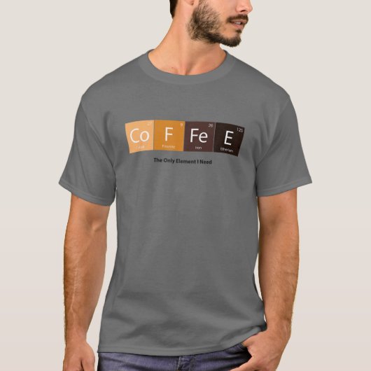 De enige elementen die ik nodig heb Koffie Periodi T-shirt (Voorkant)