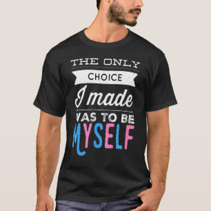 De enige keuze die ik maakte was om B T-shirt