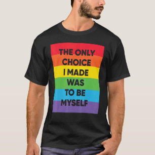 De enige keuze die ik maakte was om zelf bt Rainb T-shirt