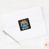 De enige manier is om Paddleboarding Gift op te zn Vierkante Sticker (Envelop)
