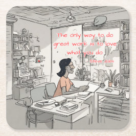 De enige manier om geweldig werk te doen is van je kartonnen onderzetters