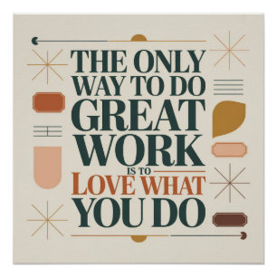 De Enige Manier Om Uitstekend Werk Te Doen Perfect Poster